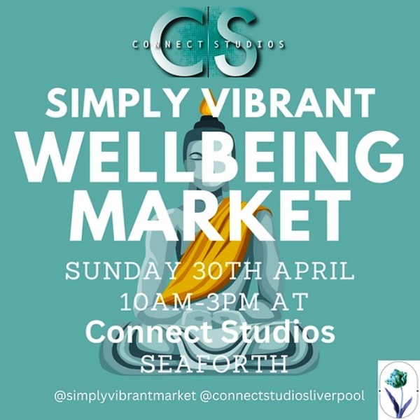 2023 April Simply Vibrant Wellbeing Market Connect Studios Liverpool