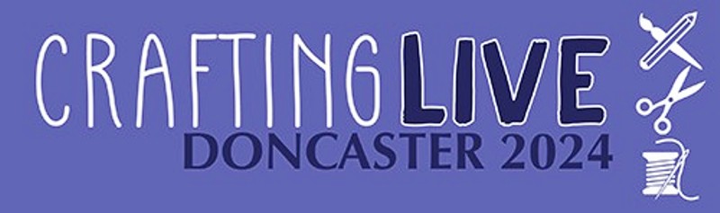 2024 Crafting Live Doncaster